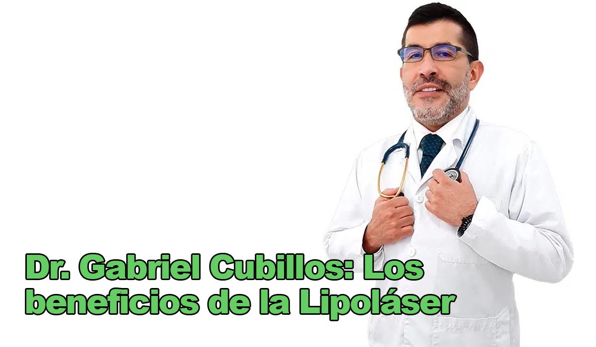 Dr. Gabriel Cubillos: El láser infrarrojo en la cirugía de lipoláser: una técnica innovadora